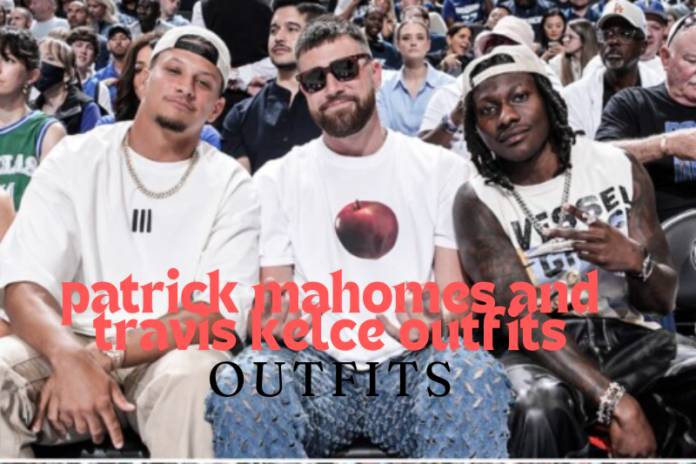 Timberwolve Mavericks Game patrick mahomes and travis kelce outfits